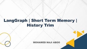 LangGraph Tutorial | Short Term Memory | Clip History