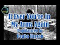 If ever youre in my arms again by peabo bryson  karaoke