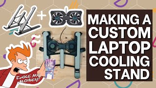 How to make a custom laptop cooling stand  [LOW-BUDGET ALTERNATIVE]