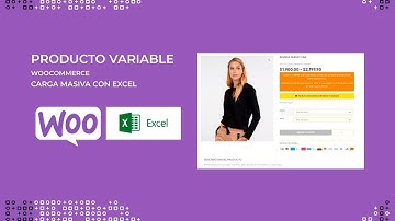 Como cargar productos variables a Woocommerce de forma masiva