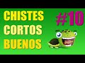 RECOPILACIÓN CHISTES CORTOS BUENOS #10