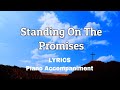 Standing on the promises  piano  lyrics  accompaniment