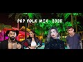 POP FOLK MIX 2020( Меди, Галена, Денис Теофиков и др.)