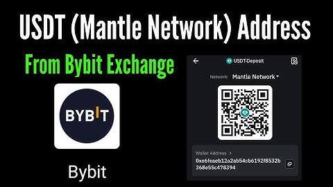 How to get usdt deposit address on mantle network from bybit exchange / bybit mantel usdt address