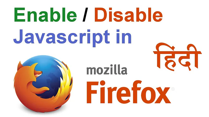 How to enable / disable Javascript in Mozilla Firefox? [Hindi]