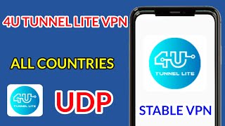 How To Setup 4U Tunnel Lite VPN with UDP all country settings for fast & Secure online Browsing  screenshot 1