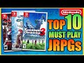 10 Must Play JRPGs On The Nintendo Switch!