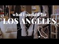 Pack With Me: Los Angeles Edition