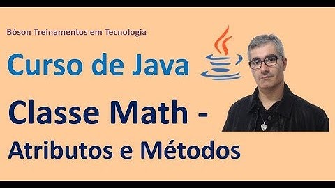 Curso de Java - Métodos e Atributos da Classe Math (Matemática)