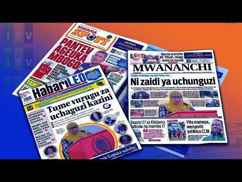 MAGAZETI TUME VURUGU ZA OKTOBA 29 NI ZAIDI YA UCHUNGUZI