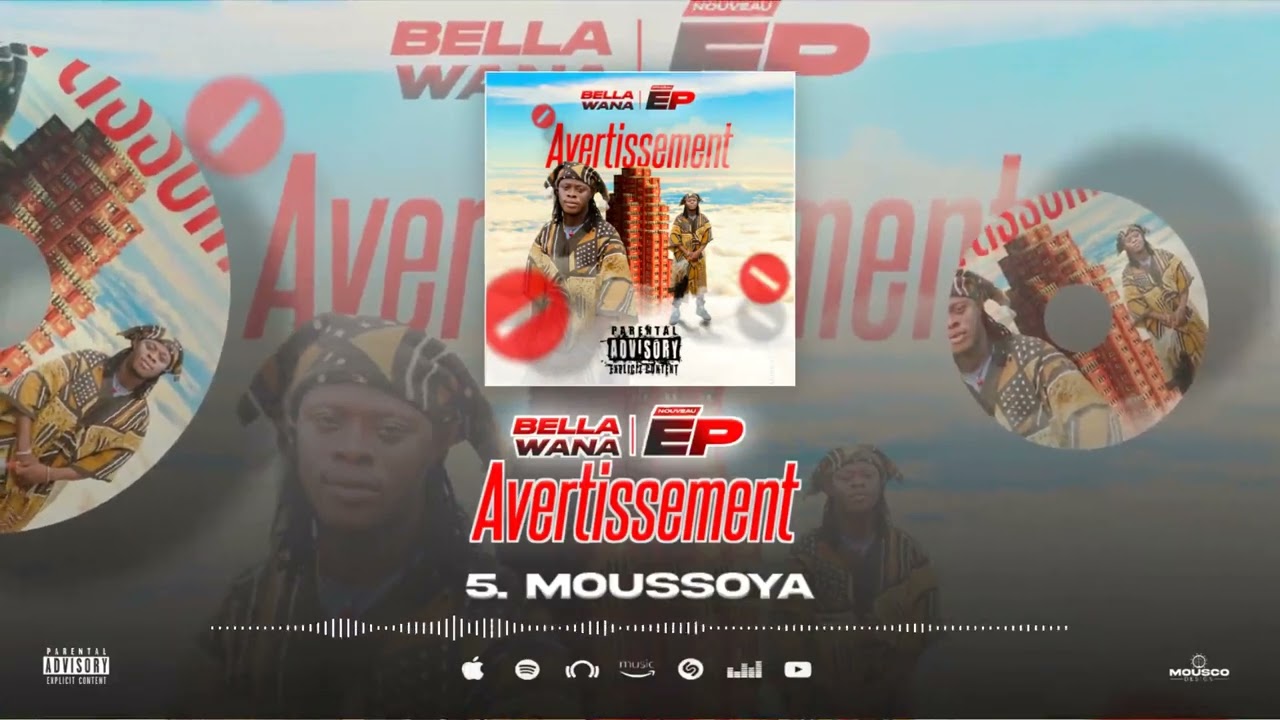 BELLA WANA :5 MOUSSOYA