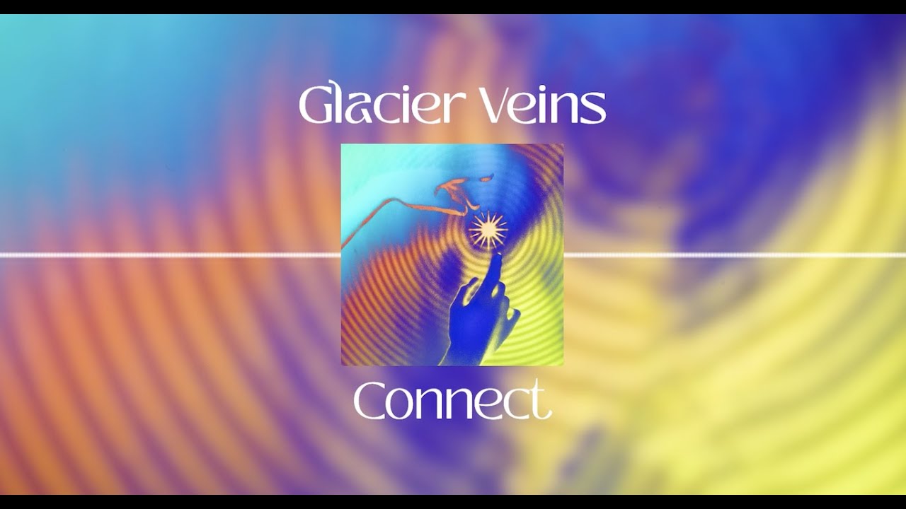 Glacier Veins "Connect" auf YouTube ansehen Glacier Veins "Connect" auf YouTube ansehen