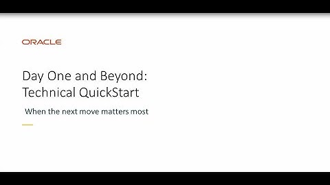 Day One and Beyond: Oracle Cloud Technical Quick Start