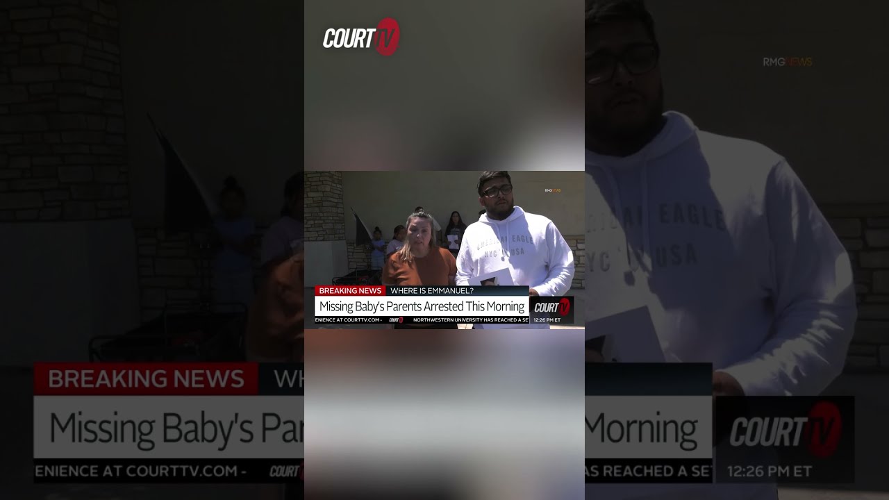  BREAKING Missing Baby Emmanuel S Parents Arrested Charged With Murder CourtTV
