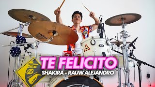 TE FELICITO - Shakira, Rauw Alejandro | Drum Cover *Batería*