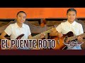 El Puente Roto - Las Hermanas Jeyci