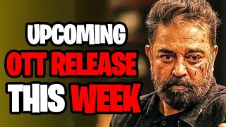 Upcoming OTT Release This Week | Vikram | Kamal Haasan | Vijay Sethupathi | Bollygrad Films