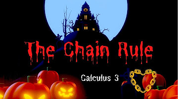 Math 110C 14.5 The Chain Rule (a complete lecture) Calculus 3