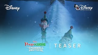 Prep & Landing The Snowball Protocol Teaser Walt Disney Animation