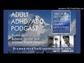 Capture de la vidéo Adult Adhd Add Tips And Support - Hunter Farmer Theory Of Add Adhd