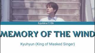 Kyuhyun - Memory Of The Wind (King Of Masked Singer) || [Rom / Indosub]
