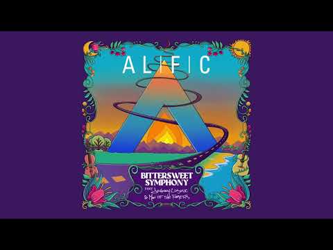 Alific - “Bittersweet Symphony” feat. Johnny Cosmic & Man of the Forests