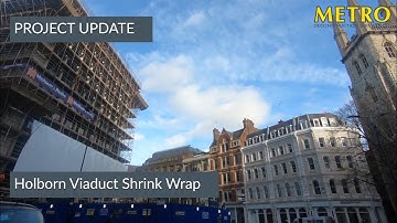 Shrink Wrap installation to scaffolding - Holborn Viaduct