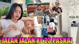 DAILY VLOG! HANGING OUT AT 23 PASKAL MALL BANDUNG
