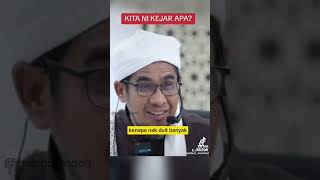 Apa Yang Kita Kejar Sebenanya? Ustaz Nik Bakri Nik Mat