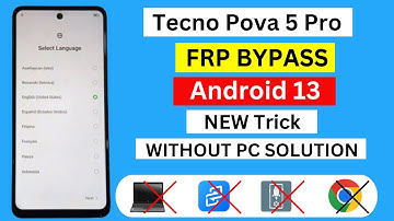 Tecno Pova 5 Pro FRP Bypass Android 13 | Tecno (LH8n) Google Account Bypass Without PC