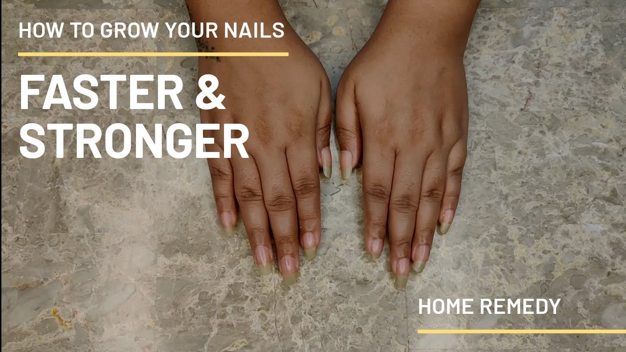 HOW TO GROW YOUR NAILS | FASTER AND STRONGER | HOME REMEDY 