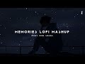 Memories lofi mashup  ammy virk  yr entertainers