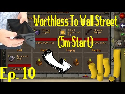 [OSRS Merching] Worthless to Wall Street Ep 10!! NON STOP FLIPS!!! [5M Start]