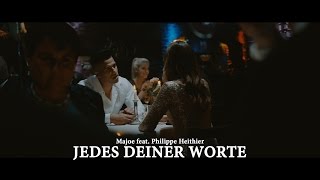 Majoe feat. Philippe Heithier ► JEDES DEINER WORTE◄ [ official Video ] prod. by Juh-Dee Resimi