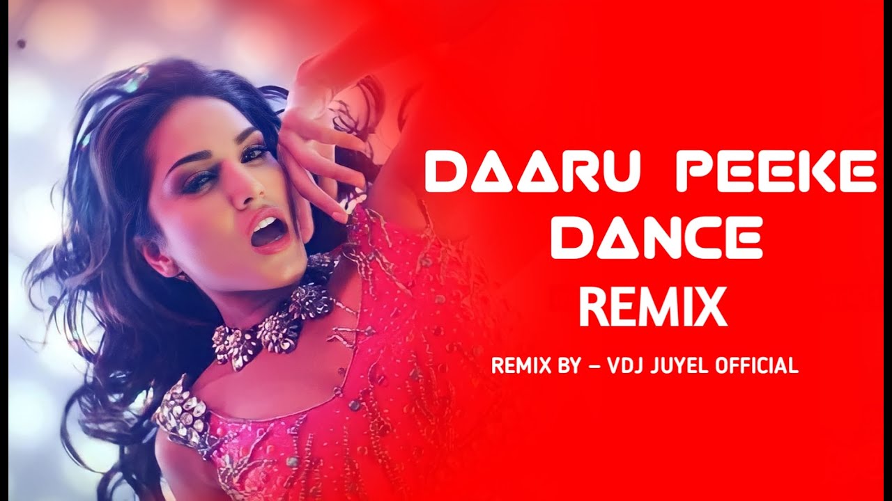 Daaru_Peeke_Dance_Kore_Remix | VDJ_Juyel_Official | Edm_trance_Remix ||Neha Kakkar & Aishwarya Nigam 