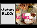 TIPS ON CURING CREATIVE BLOCK | writer's block | procrastination