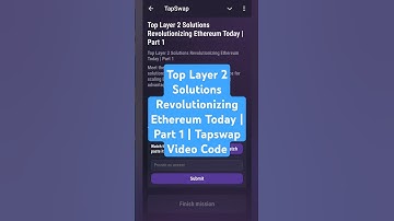 Top Layer 2 Solutions Revolutionizing Ethereum Today | Part 1 | Tapswap Video Code