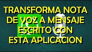 TRANSFORMA UNA NOTA DE VOZ A MENSAJE ESCRITO  TRUCOS DE WHATSAPP screenshot 1