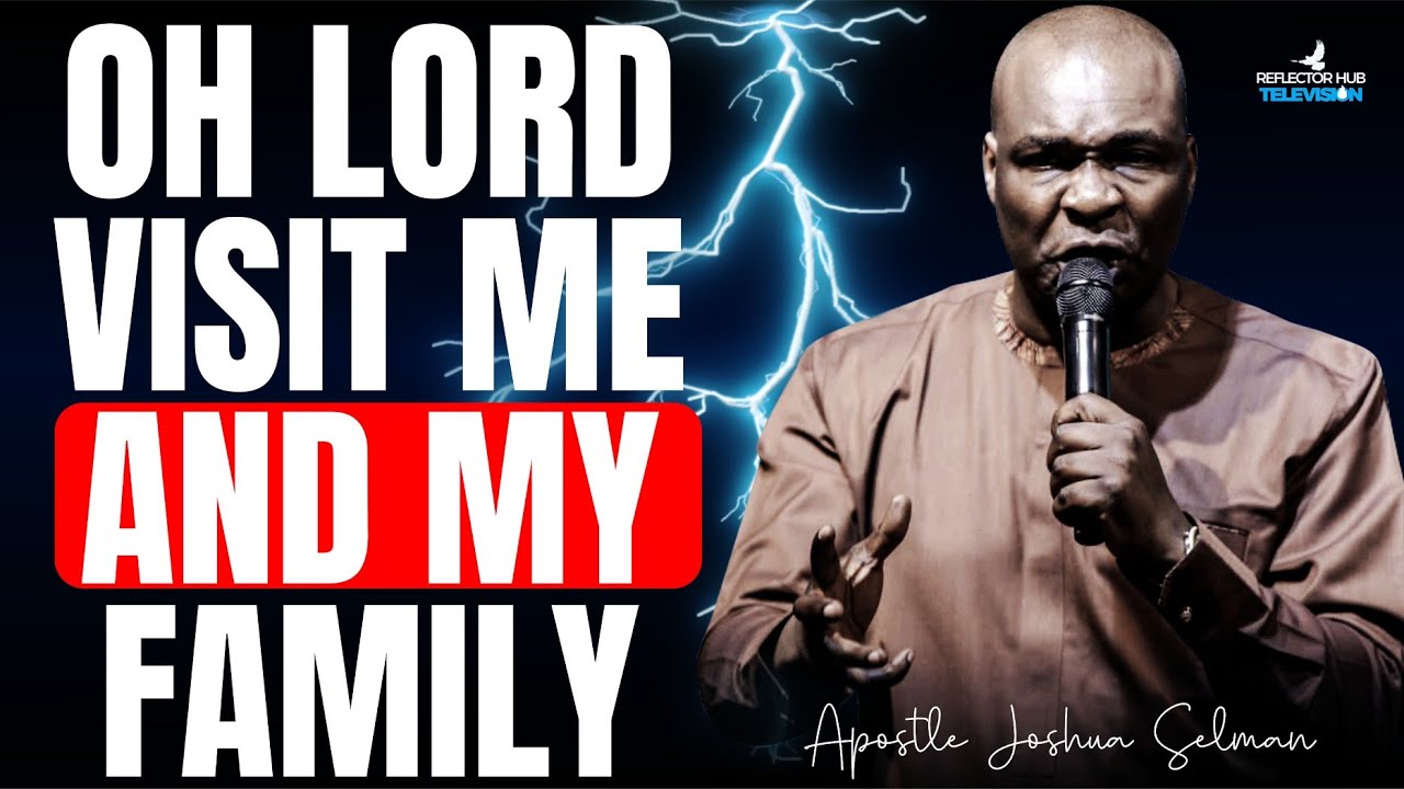 Let God Visit Me & My Family With Answers – Dangerous Midnight Prayers | Apostle Joshua Selman