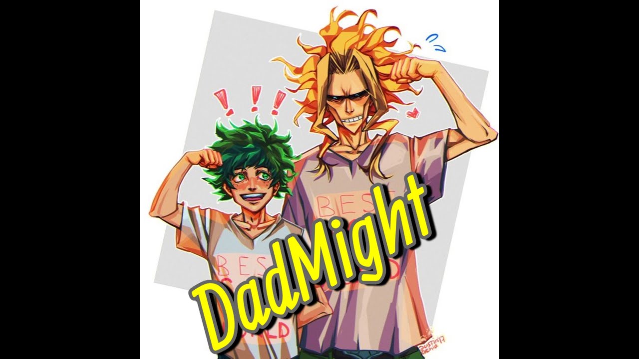 DadMight All Might and Deku