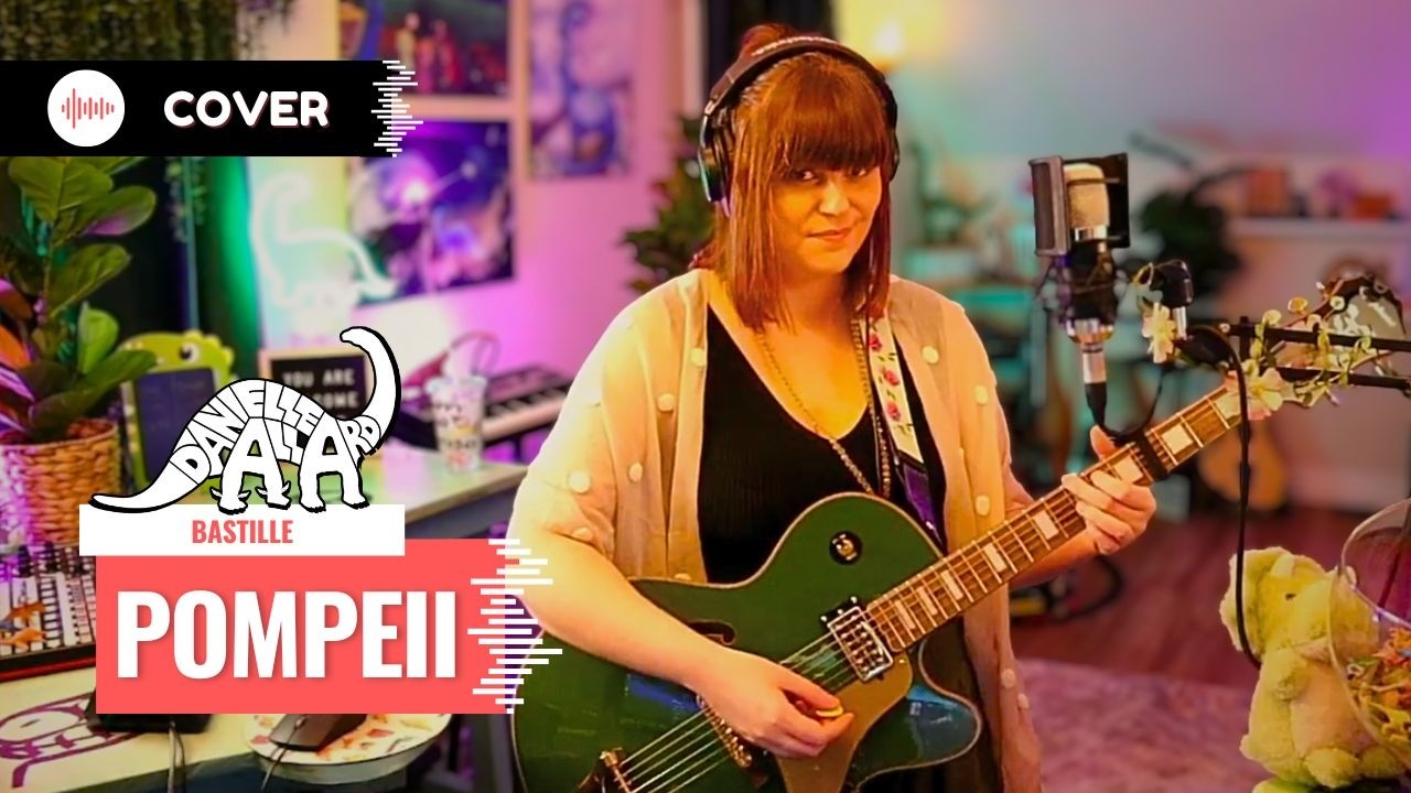 Pompeii - Danielle Allard [Bastille Cover]