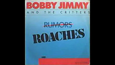 Bobby Jimmy and The Critters - Roaches (extended) (MAXI) (1986)