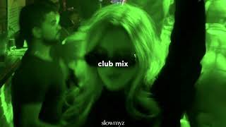 club mix (slowmyz)