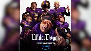 Joseph Shirley - The Underdoggs Suite - The Underdoggs (Original Motion Picture Score)