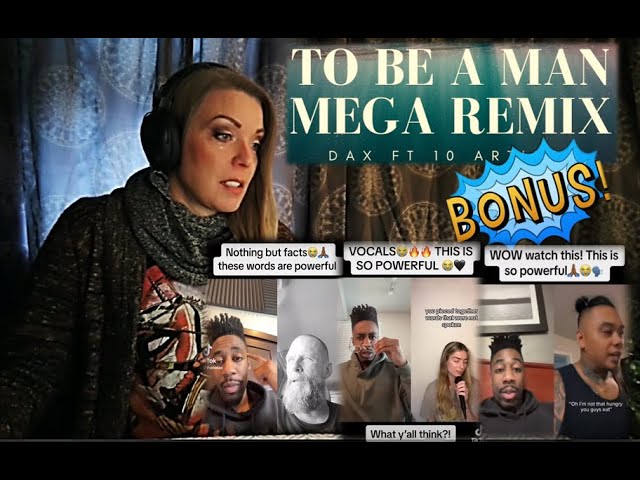 Dax TO BE A MAN MEGA REMIX BONUS Reaction |SO thankful I watched Brings new appreciation to the song