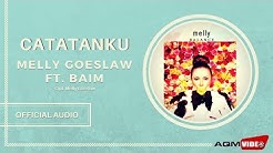 Melly Goeslaw Feat Baim - Catatanku | Official Audio  - Durasi: 4:11. 