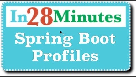 Spring Boot Profiles & Configuration Management - Application Properties
