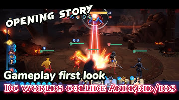 Dc worlds collide Android/ios opening story  gameplay first look