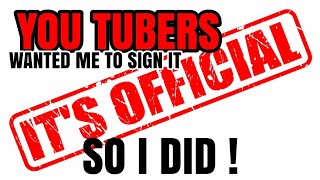YOU TUBERS wanted me to sign it, so I did !!! ITS OFFICIAL