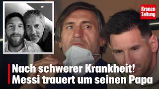Nach schwerer Krankheit! Trauer um Jorge Messi | krone.tv NEWS
